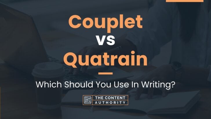 Couplet vs Quatrain: Which Should You Use In Writing?