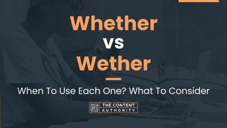 whether-vs-wether-when-to-use-each-one-what-to-consider