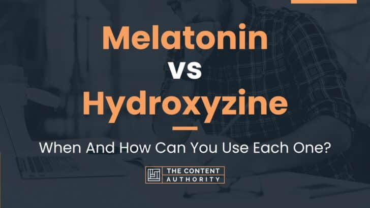 melatonin-vs-hydroxyzine-when-and-how-can-you-use-each-one