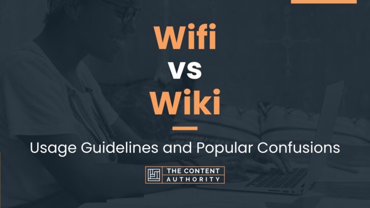 Wifi vs Wiki: Usage Guidelines and Popular Confusions