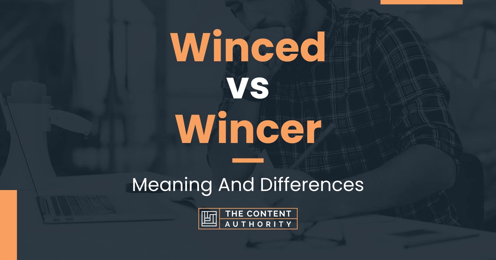 Winced vs Wincer: Meaning And Differences