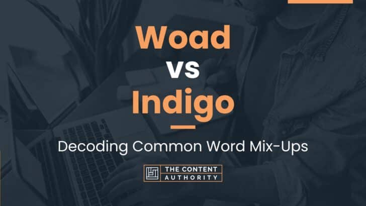 woad-vs-indigo-decoding-common-word-mix-ups