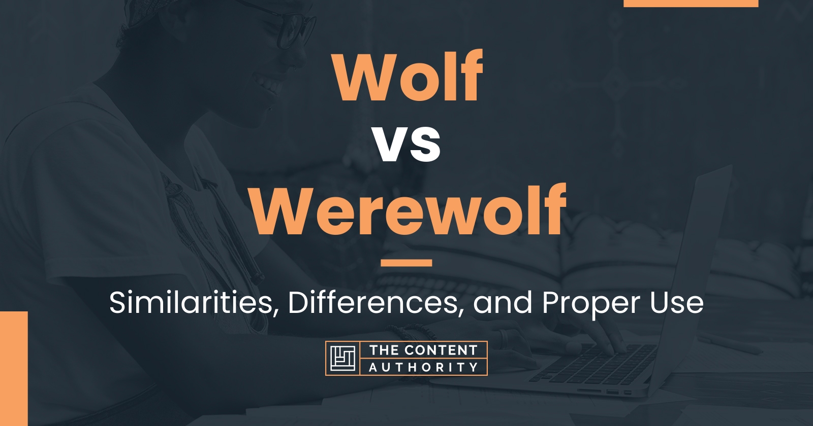 Wolf vs Werewolf: Similarities, Differences, and Proper Use