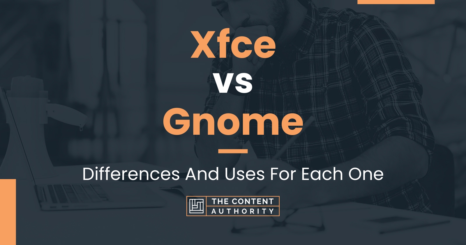Xfce vs Gnome: Differences And Uses For Each One