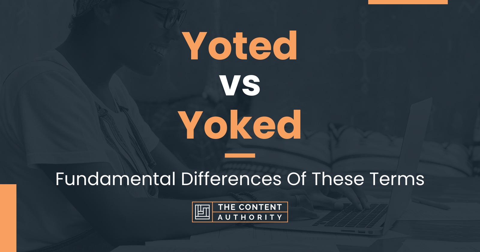 Yoted vs Yoked: Fundamental Differences Of These Terms