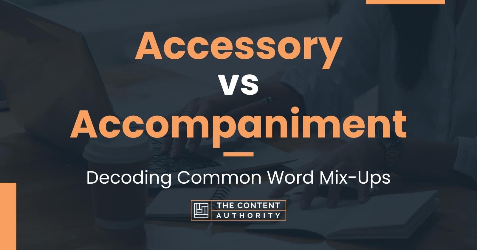 Accessory vs Decoding Common Word MixUps