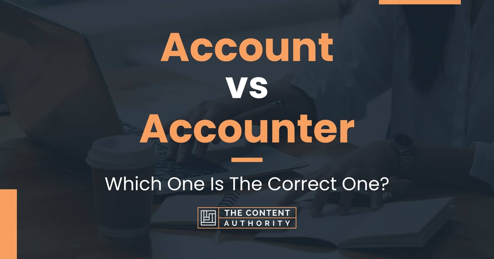 account-vs-accounter-which-one-is-the-correct-one