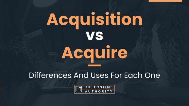 acquisition vs acquire