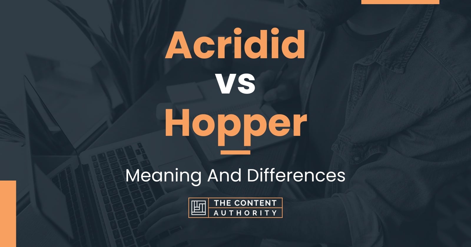 acridid-vs-hopper-meaning-and-differences