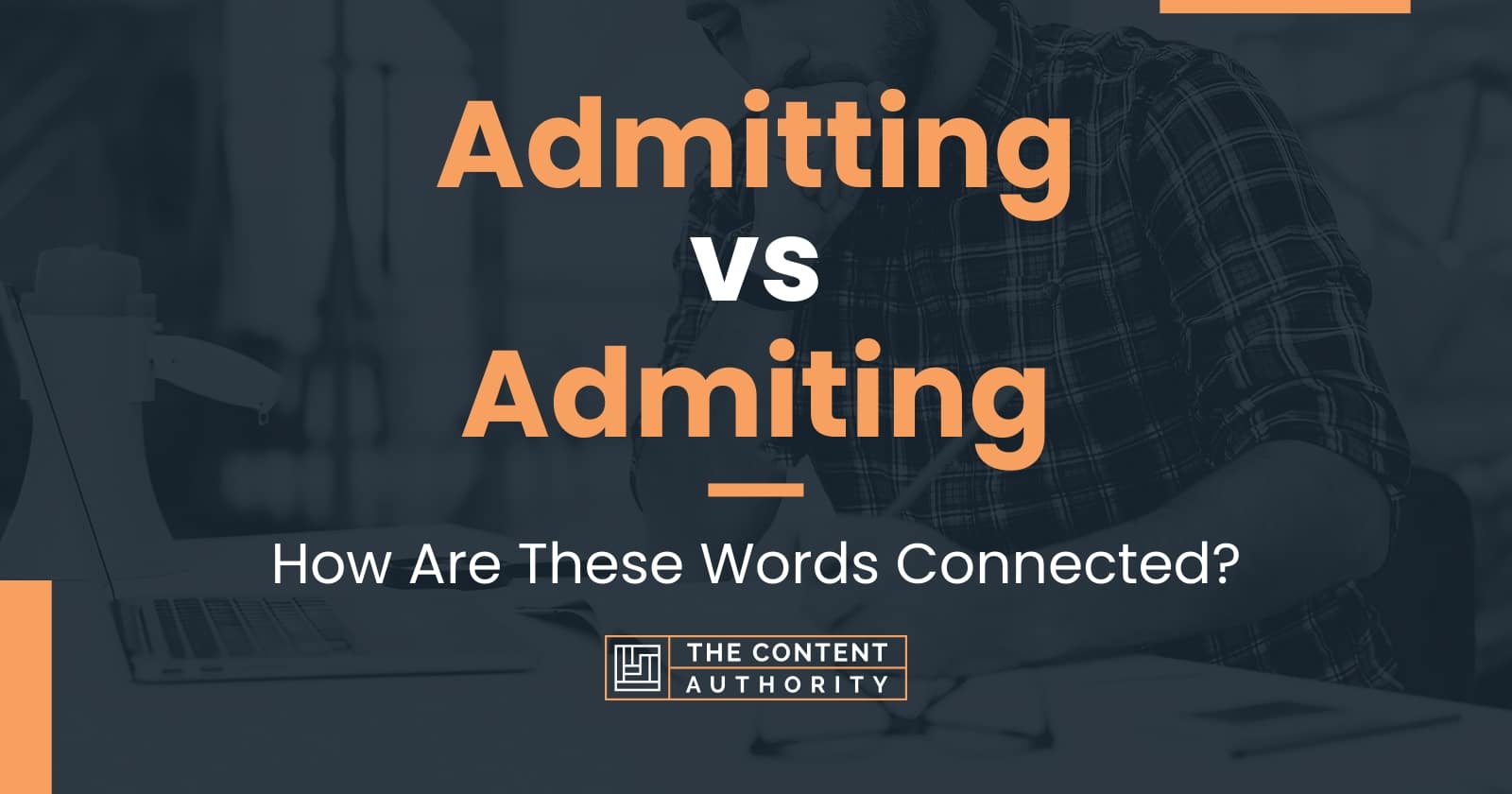 Admitting vs Admiting: How Are These Words Connected?