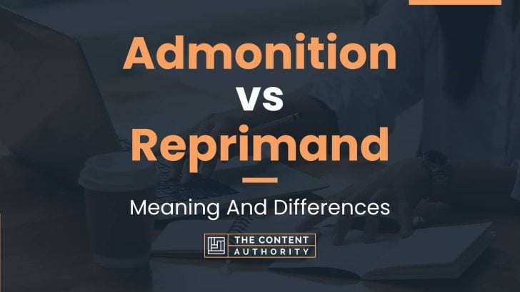 Admonition vs Reprimand: Meaning And Differences