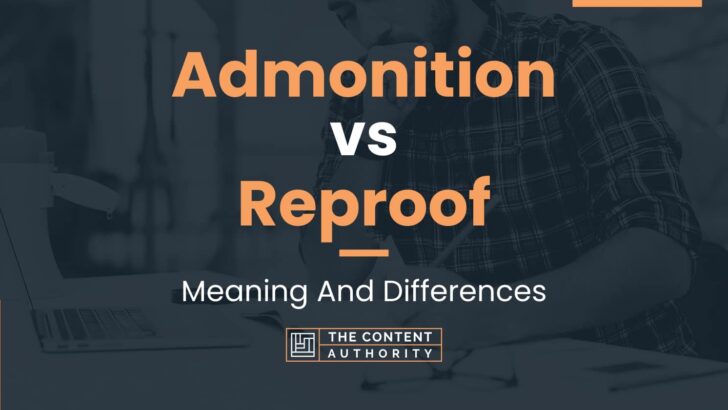 Admonition vs Reproof: When And How Can You Use Each One?