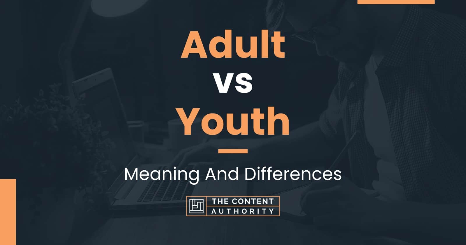 adult-vs-youth-meaning-and-differences