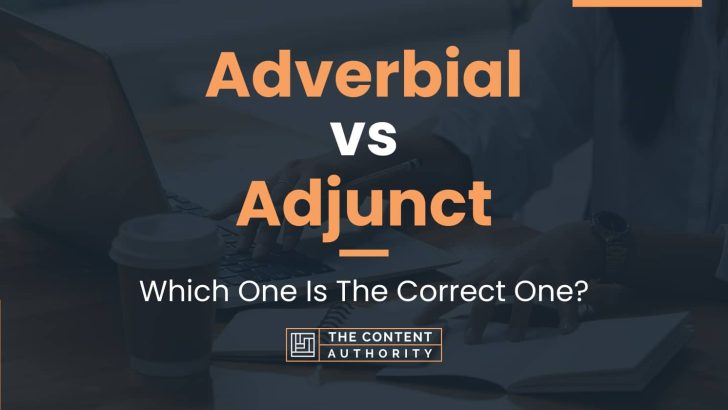 adverbial-vs-adjunct-which-one-is-the-correct-one