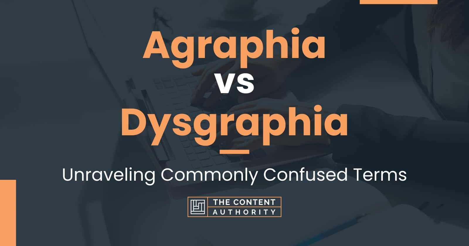 Agraphia vs Dysgraphia: Unraveling Commonly Confused Terms