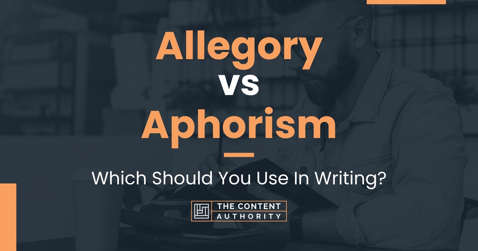 Allegory vs Aphorism: Which Should You Use In Writing?