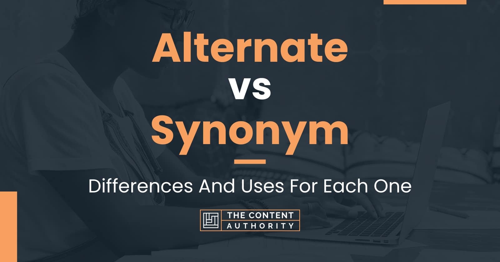 Alternate vs Synonym: Differences And Uses For Each One