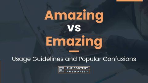 Amazing vs Emazing: Usage Guidelines and Popular Confusions