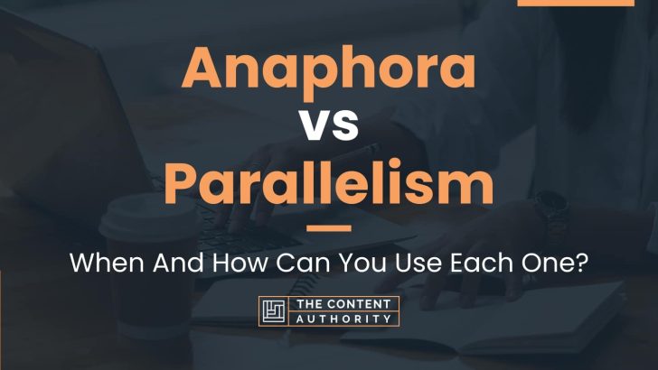 Anaphora vs Parallelism: When And How Can You Use Each One?