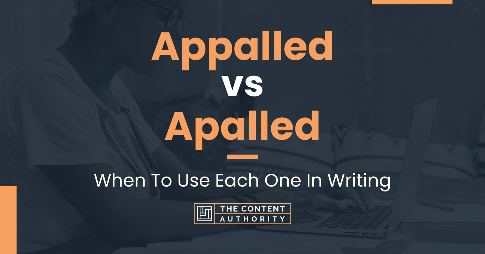 appalled-vs-apalled-when-to-use-each-one-in-writing