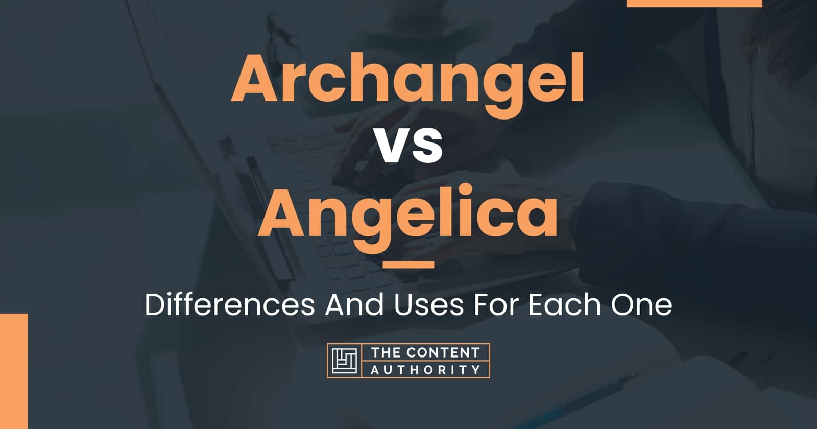 Archangel vs Angelica Differences And Uses For Each One