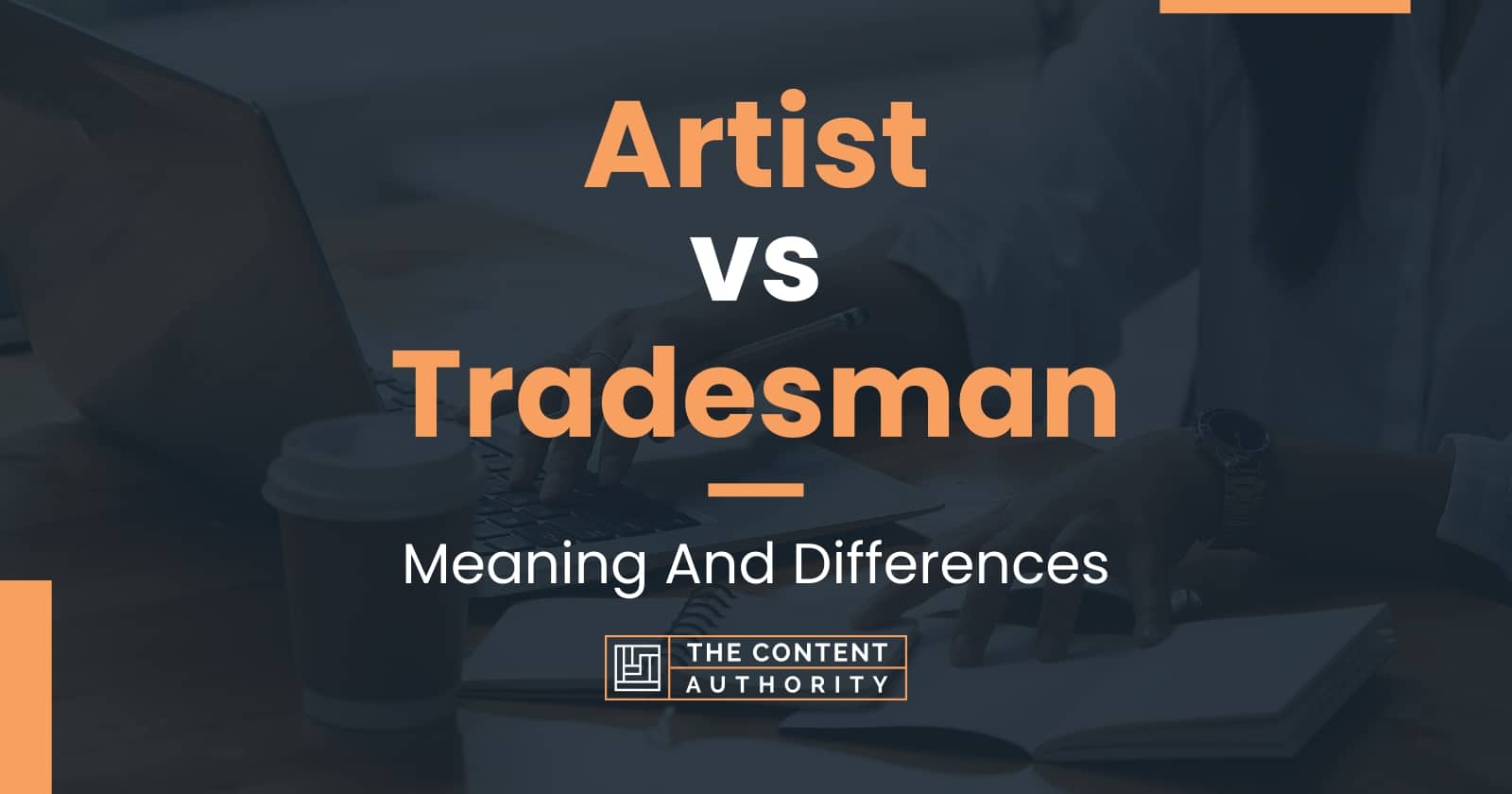 Artist vs Tradesman: Meaning And Differences