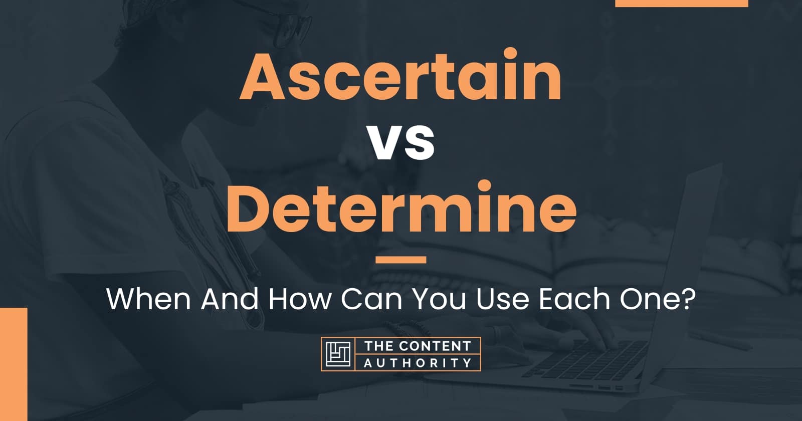 ascertain-vs-determine-when-and-how-can-you-use-each-one