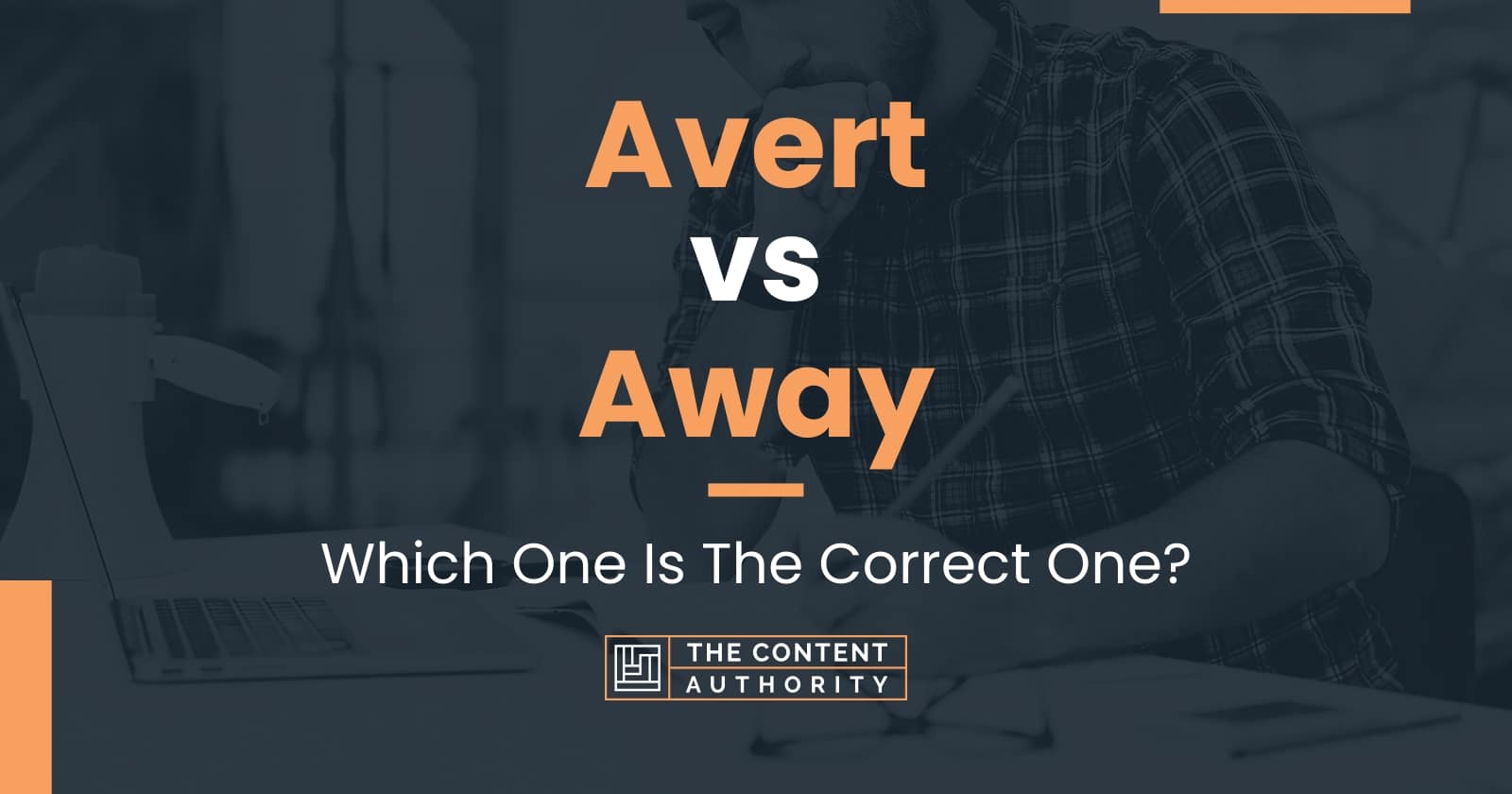 Avert Vs Away Which One Is The Correct One