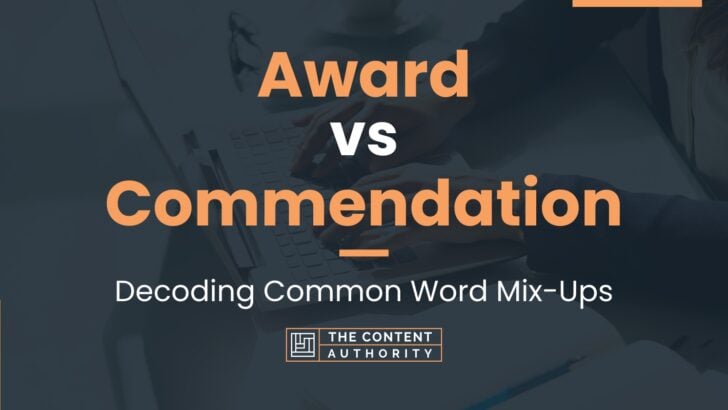 Award vs Commendation: Decoding Common Word Mix-Ups