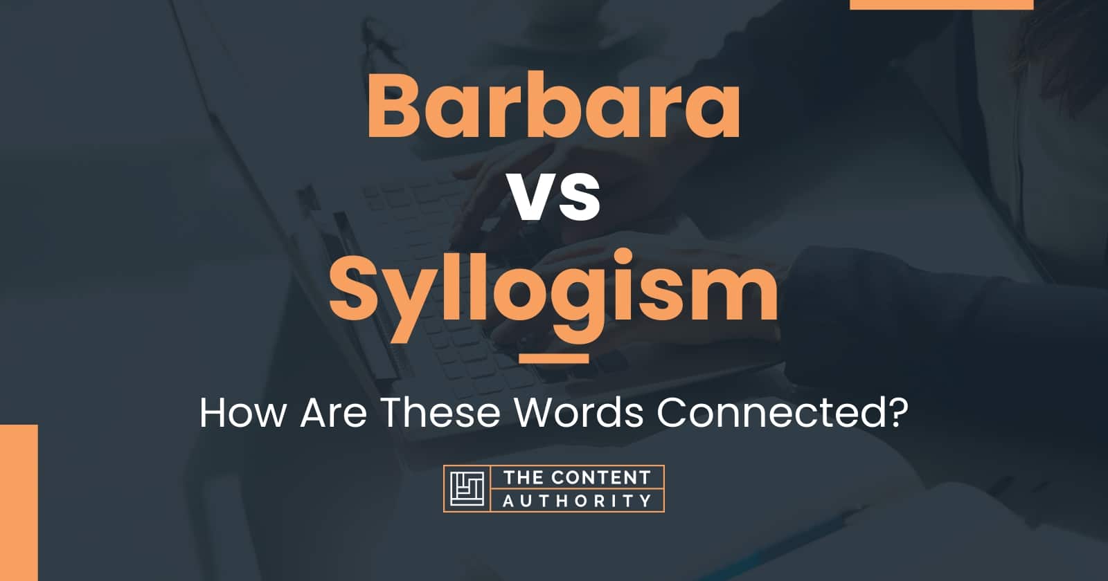 Barbara vs Syllogism: How Are These Words Connected?