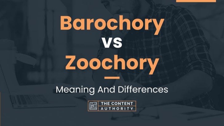 Barochory vs Zoochory: Meaning And Differences