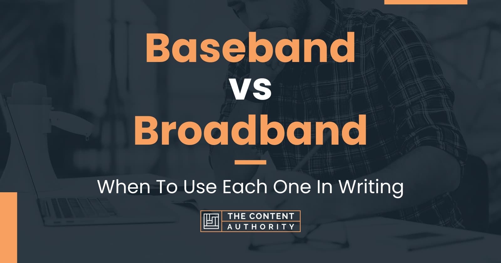 Baseband vs Broadband: When To Use Each One In Writing