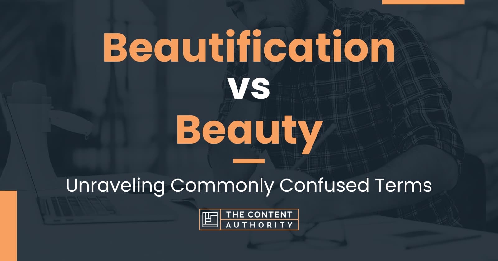 Beautification vs Beauty: Which One Is The Correct One?