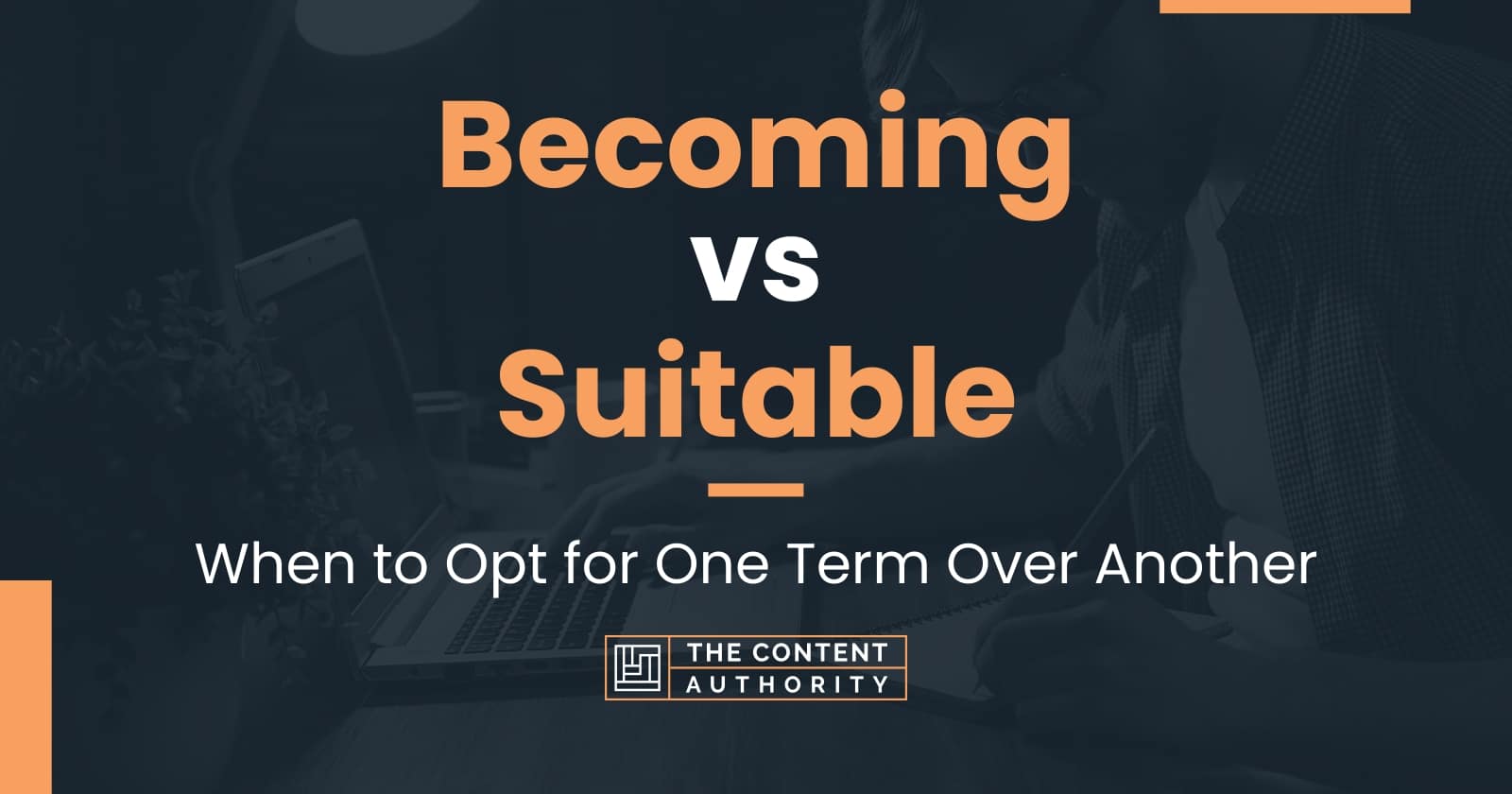 becoming-vs-suitable-when-to-opt-for-one-term-over-another