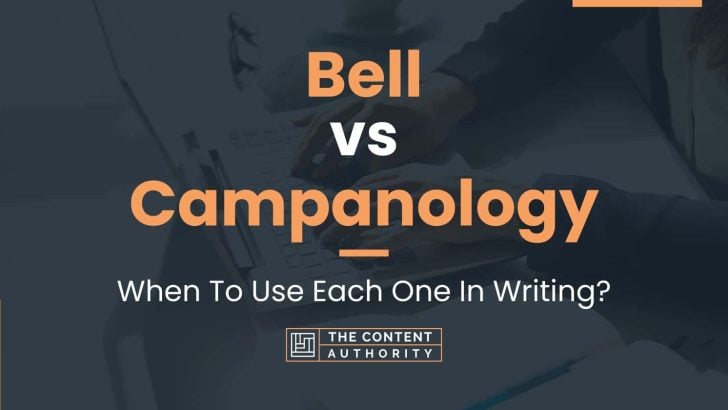 bell-vs-campanology-when-to-use-each-one-in-writing