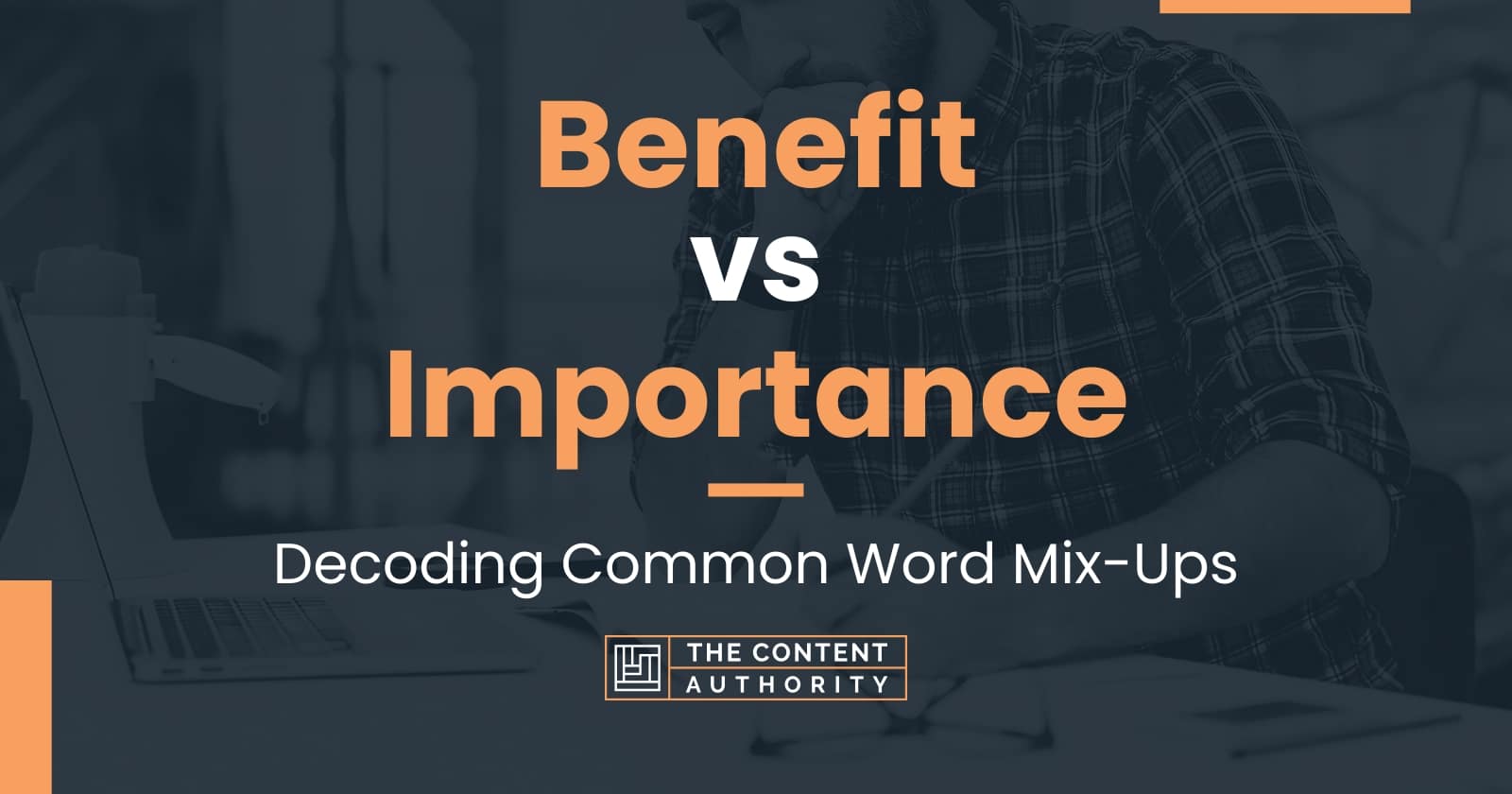 Benefit vs Importance: Decoding Common Word Mix-Ups