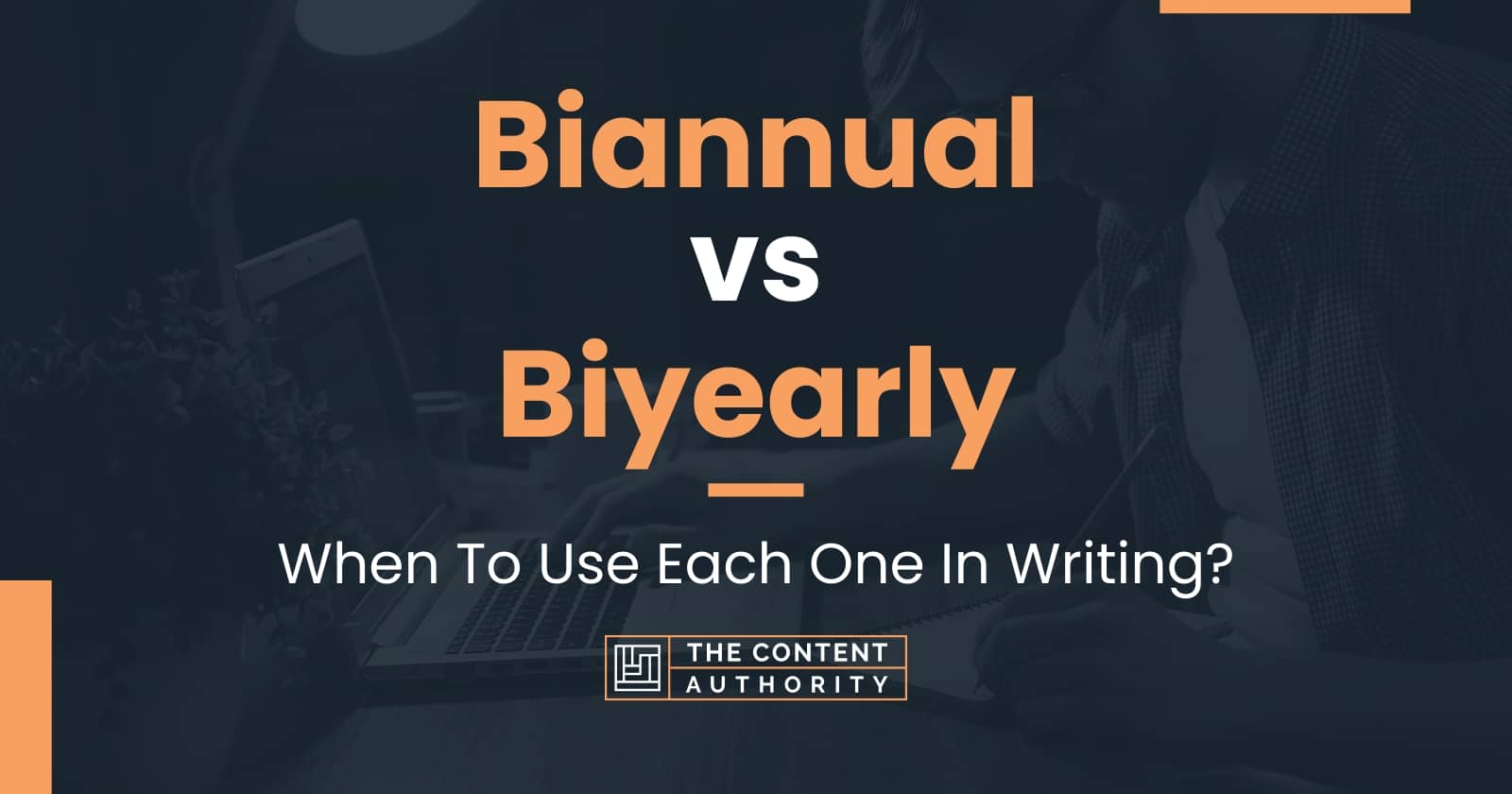 Biannual vs Biyearly: When To Use Each One In Writing?