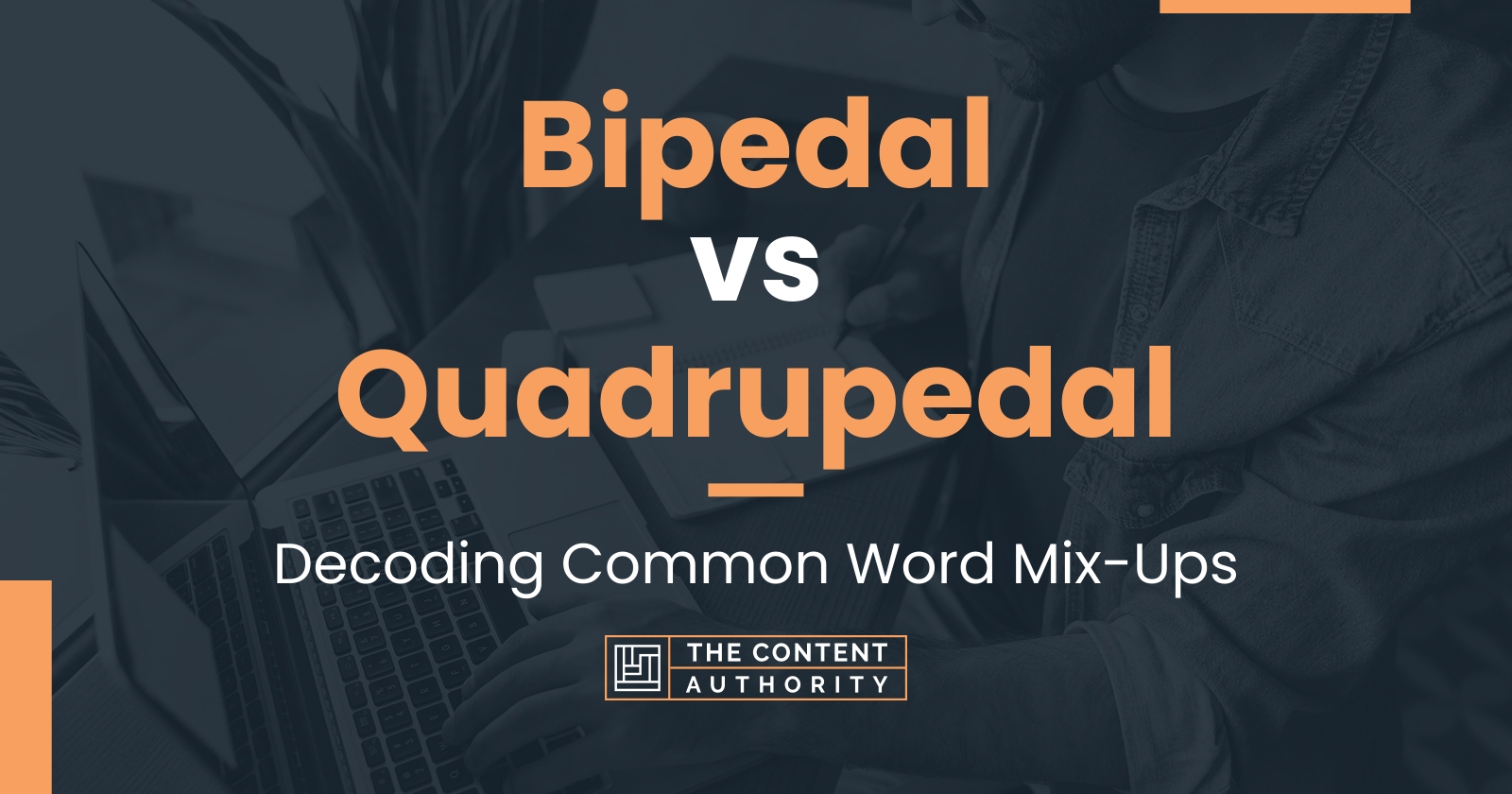 Bipedal vs Quadrupedal: Decoding Common Word Mix-Ups