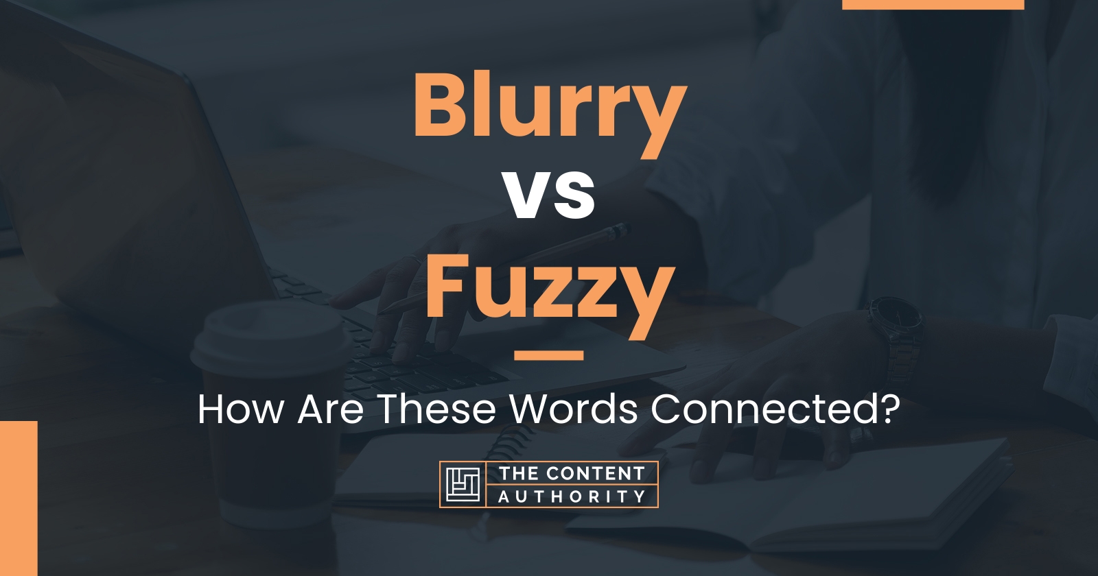 blurry-vs-fuzzy-how-are-these-words-connected