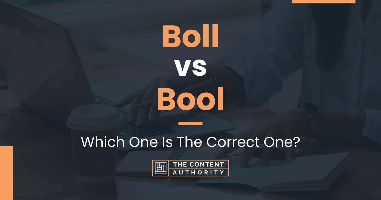 boll-vs-bool-which-one-is-the-correct-one