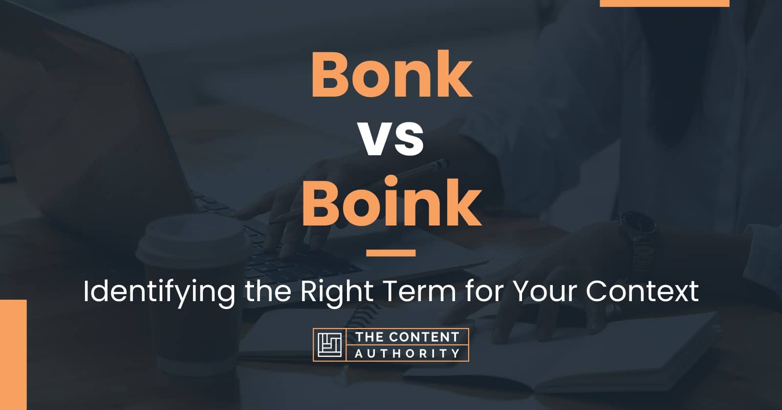 Bonk vs Boink: Identifying the Right Term for Your Context