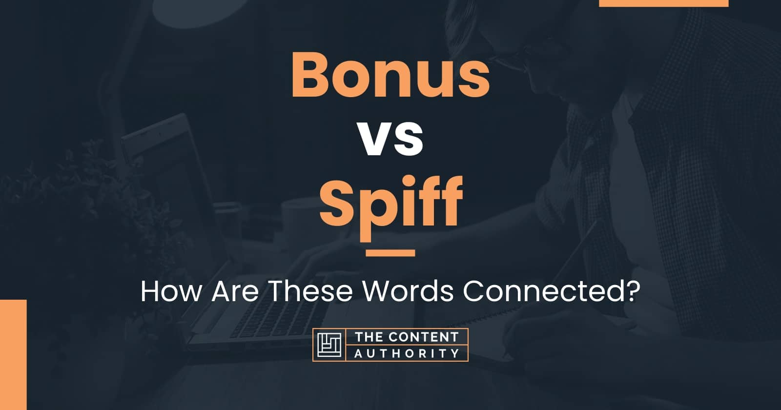 Bonus vs Spiff: How Are These Words Connected?