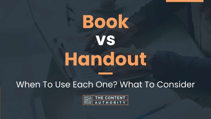 Book vs Handout: When To Use Each One? What To Consider