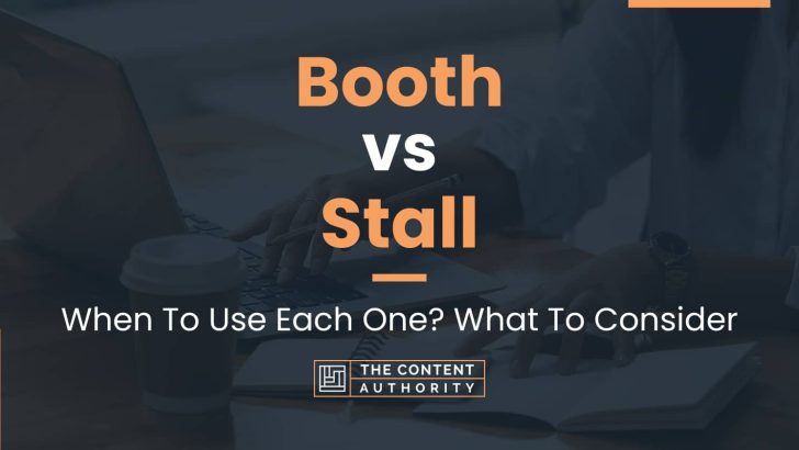Booth vs Stall: When To Use Each One? What To Consider