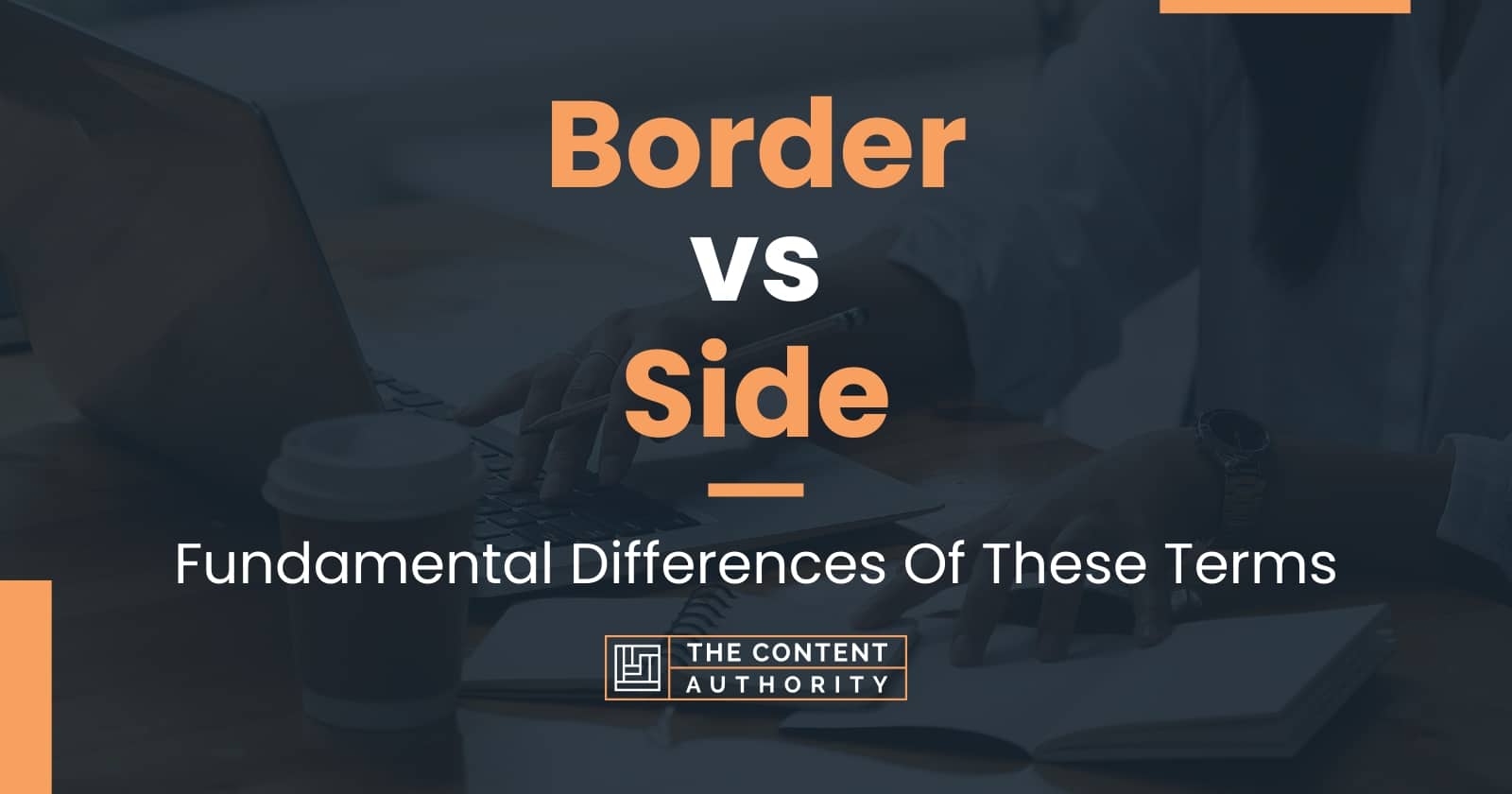 Border vs Side Fundamental Differences Of These Terms