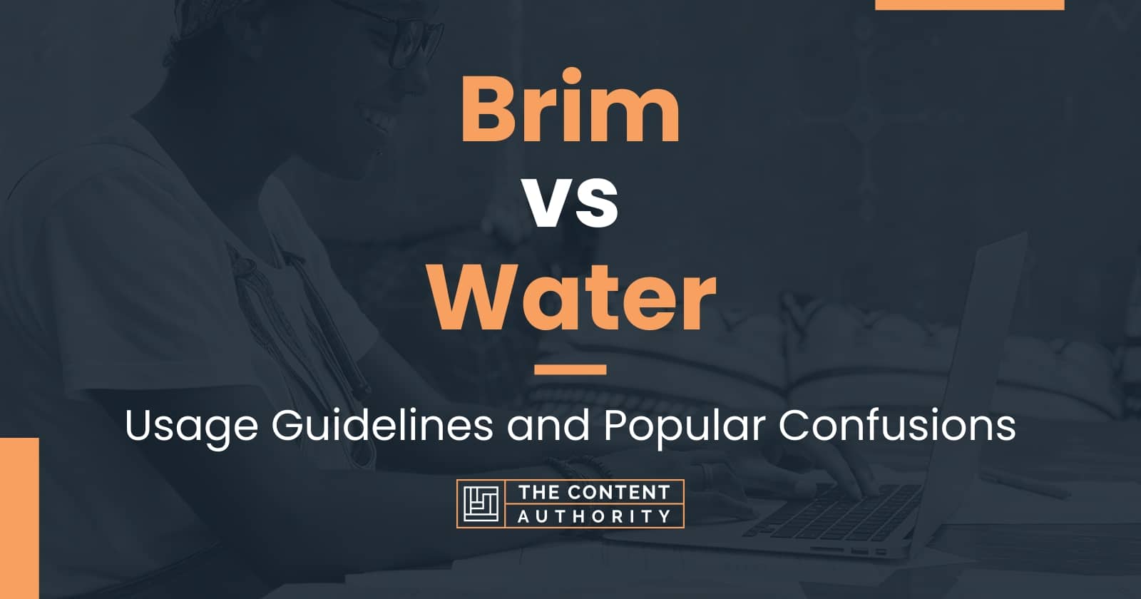 brim-vs-water-usage-guidelines-and-popular-confusions