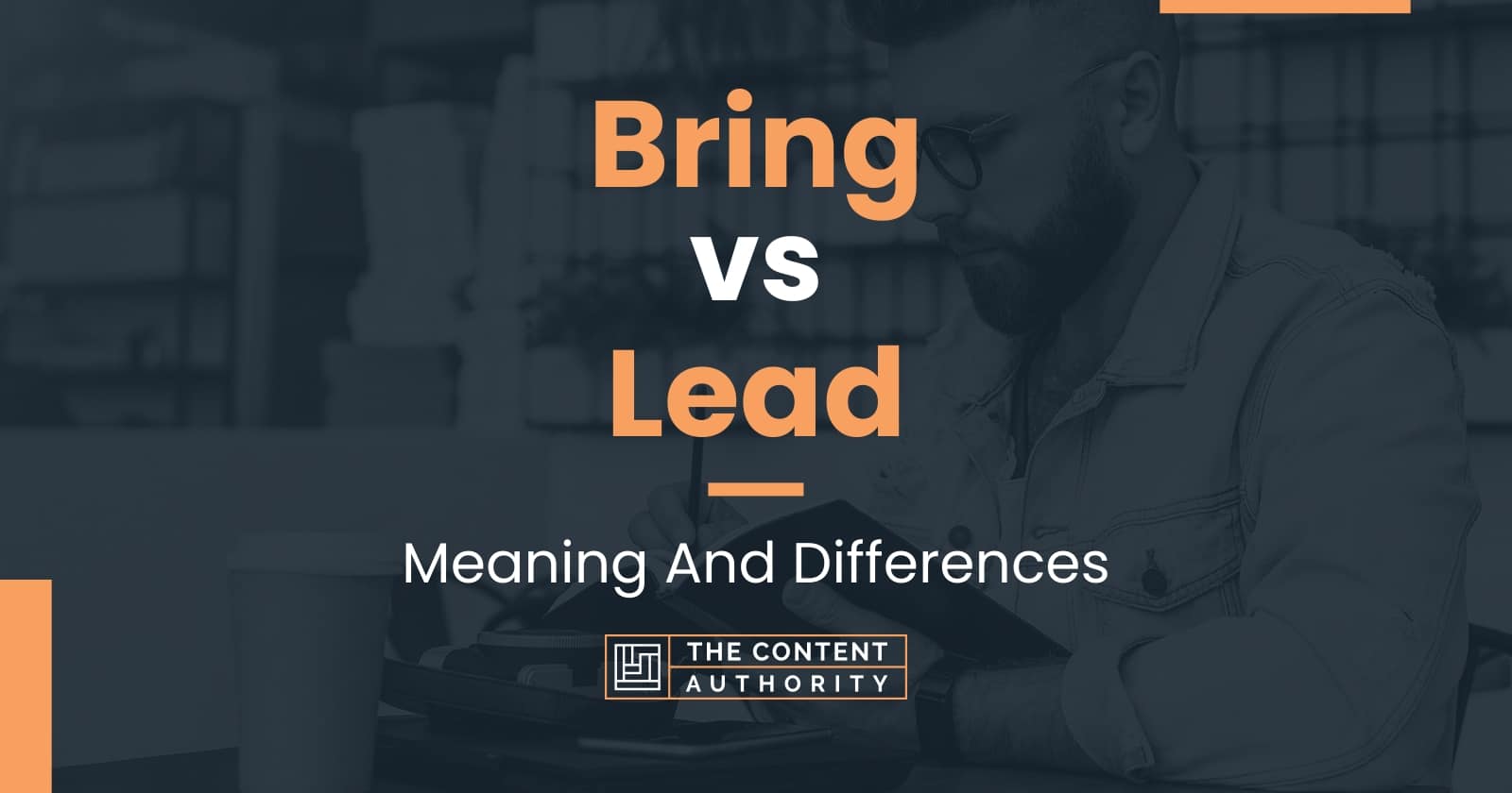 bring-vs-lead-meaning-and-differences