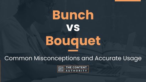 Bunch vs Bouquet: Common Misconceptions and Accurate Usage