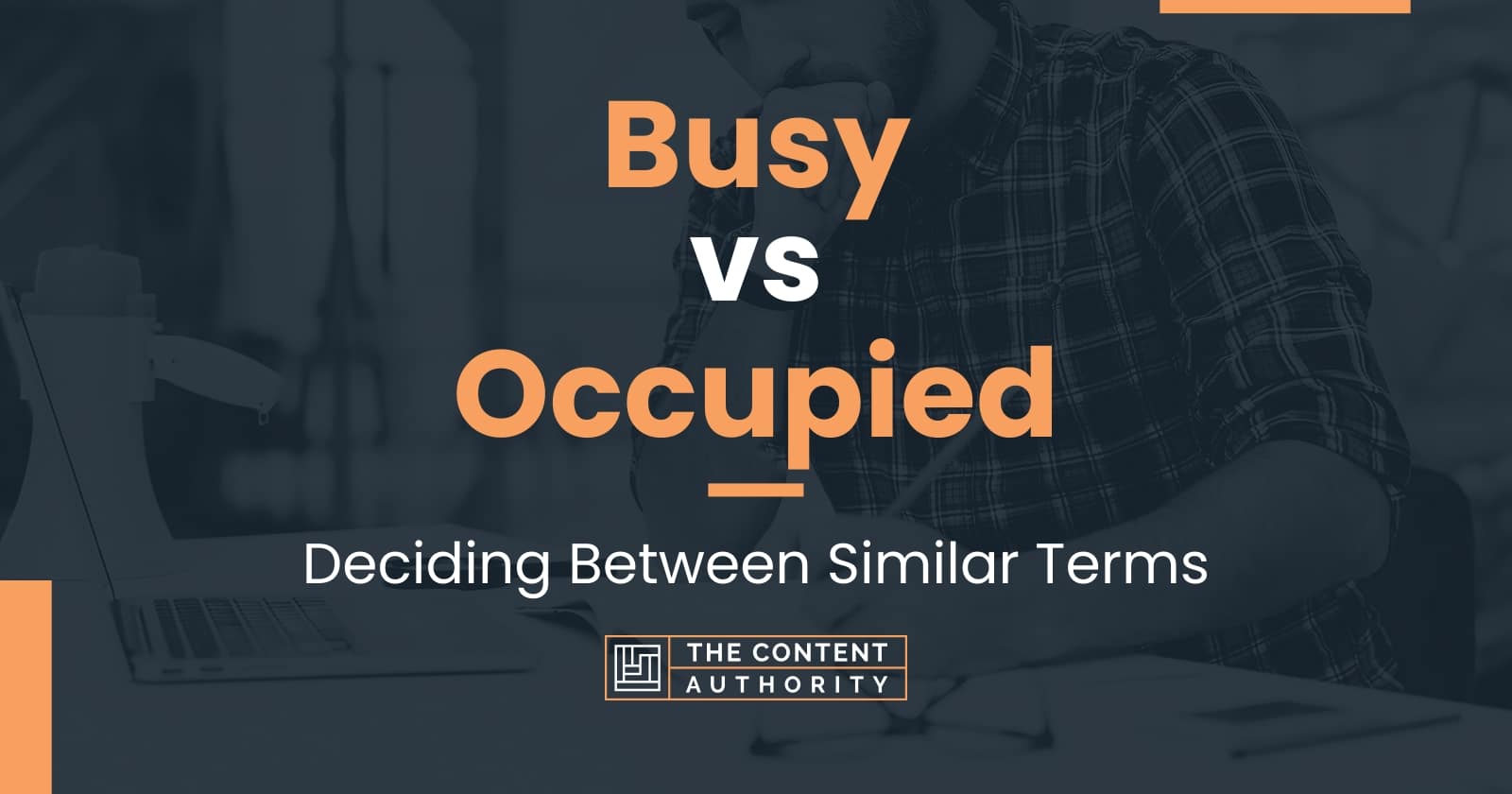 busy-vs-occupied-deciding-between-similar-terms