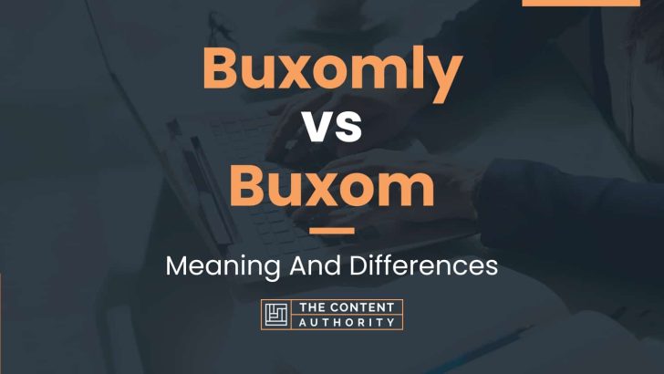 buxomly-vs-buxom-meaning-and-differences